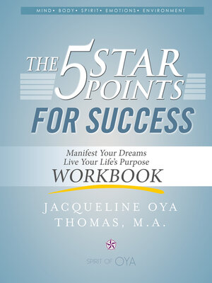 cover image of The 5 Star Points for Sucess--Workbook: Manifest Your Dreams, Live Your Life's Purpose
